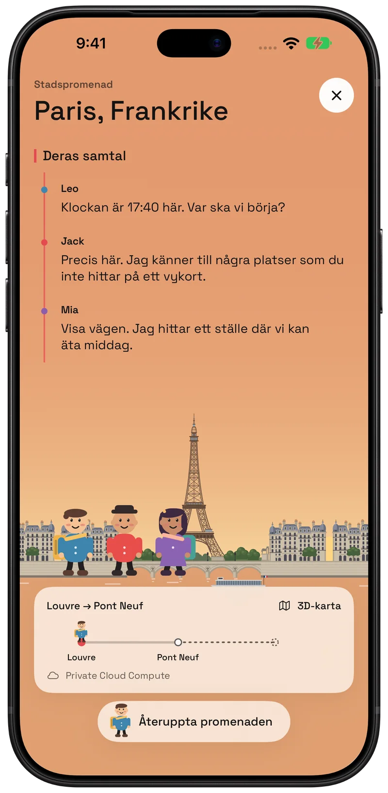 Utforska staden med Leo, Jack och Mia.