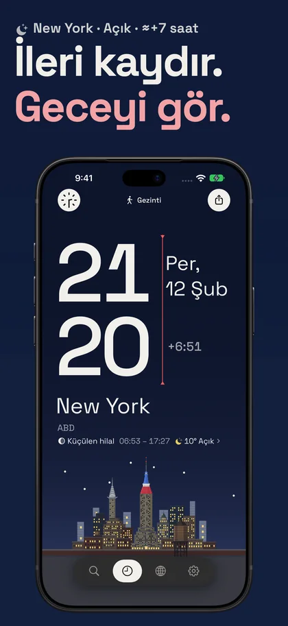 İleri kaydır. Geceyi gör.. New York · Açık · ≈+7 saat